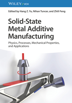 Solid-State Metal Additive Manufacturing 3527350934 Book Cover