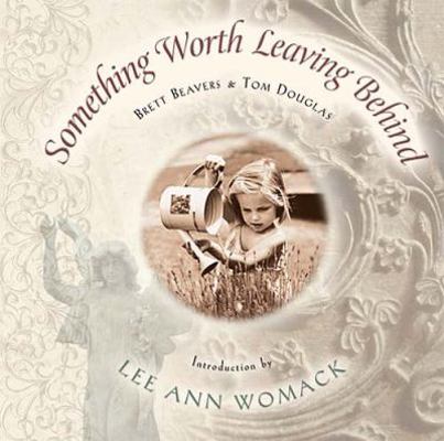 Something Worth Leaving Behind [With CD] 1401600328 Book Cover