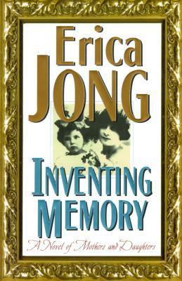 Inventing Memory: A Novel of Mothers and Daughters 0060179430 Book Cover