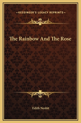 The Rainbow And The Rose 1169232868 Book Cover