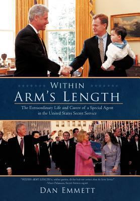 Within Arm's Length: The Extraordinary Life and... 1462070736 Book Cover