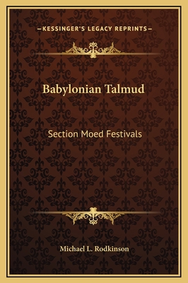 Babylonian Talmud: Section Moed Festivals 1169324282 Book Cover