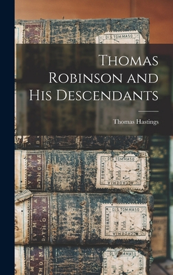 Thomas Robinson and His Descendants 1018846360 Book Cover