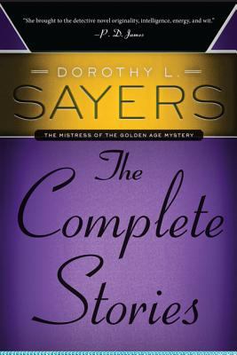 Dorothy L. Sayers: The Complete Stories 0062275496 Book Cover