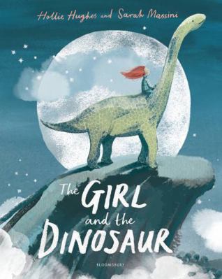 The Girl and the Dinosaur 1408880520 Book Cover