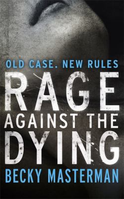 Rage Against the Dying 1409139476 Book Cover