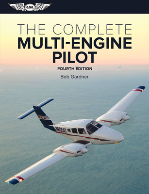 The Complete Multi-Engine Pilot 1619547368 Book Cover