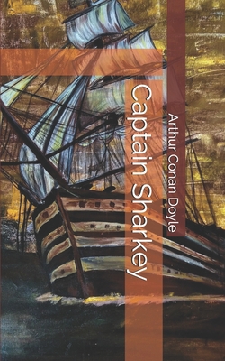 Captain Sharkey 1697617565 Book Cover