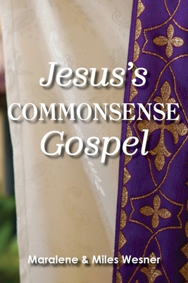 Jesus's Commonsense Gospel 1635282632 Book Cover