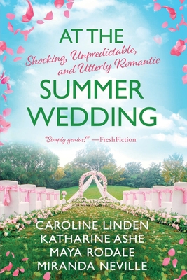 At the Summer Wedding: Shocking, Unpredictable,... 0986053945 Book Cover