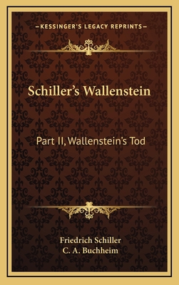 Schiller's Wallenstein: Part II, Wallenstein's Tod 1163658936 Book Cover