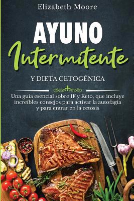 Ayuno intermitente y dieta cetogénica: Una guía... [Spanish] 1950922235 Book Cover