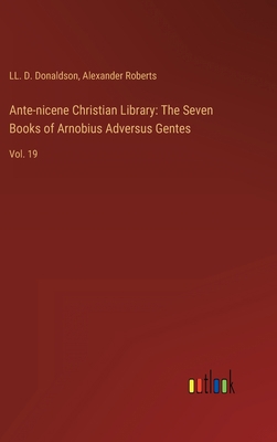 Ante-nicene Christian Library: The Seven Books ... 3368123416 Book Cover