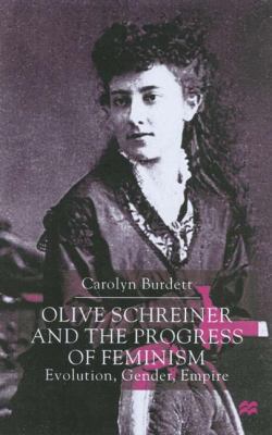 Olive Schreiner and the Progress of Feminism: E... 0333615328 Book Cover