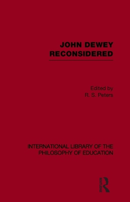 John Dewey reconsidered (International Library ... 0415649455 Book Cover