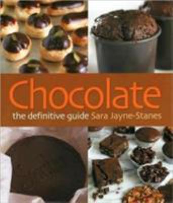 Chocolate: The Definitive Guide 1904943128 Book Cover