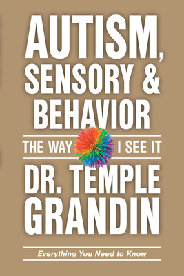 Autism, Sensory and Behavior: Everything You Ne... 1963367170 Book Cover