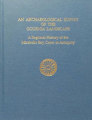 An N Archaeological Survey of the Gournia Lands... 1931534675 Book Cover