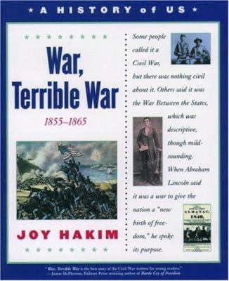 A History of Us: Book 6: War, Terrible War 1855... 0195153308 Book Cover