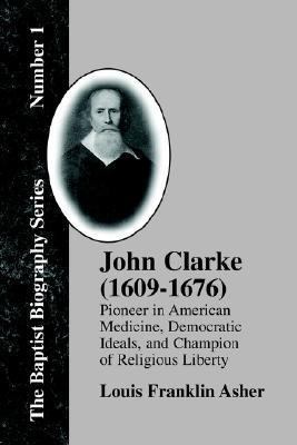 John Clarke (1609-1676) 1579783937 Book Cover