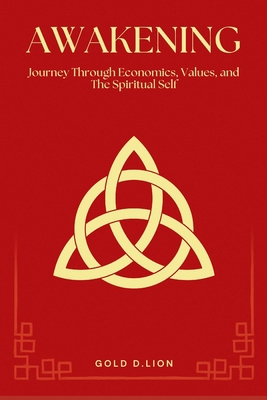 Awakening: Journey Through Economics, Values, a... B0CCCJBSZT Book Cover