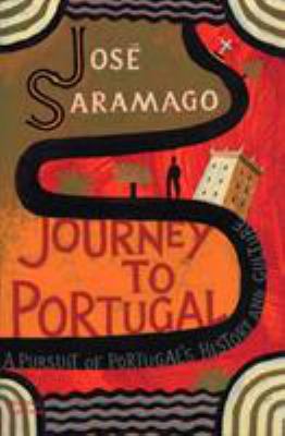 Journey to Portugal: [A Pursuit of Portugal's H... 1860468721 Book Cover