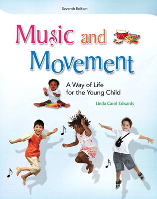 Music and Movement: A Way of Life for the Young... 0132657163 Book Cover