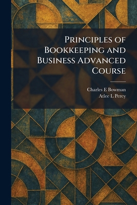 Principles of Bookkeeping and Business Advanced... 1025450612 Book Cover