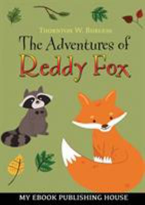 The Adventures of Reddy Fox 6069834143 Book Cover