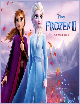 Frozen 2 coloring book: coloring book for kids and adults B088BGLGBK Book Cover