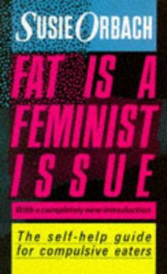 Fat Is a Feminist Issue 0099388308 Book Cover
