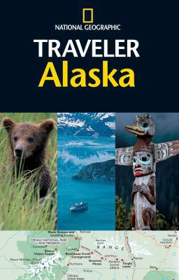 National Geographic Traveler: Alaska 079225371X Book Cover