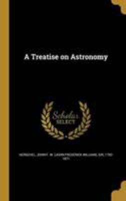 A Treatise on Astronomy 1372423540 Book Cover