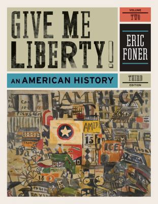 Give Me Liberty!, Volume 2: An American History 0393935434 Book Cover