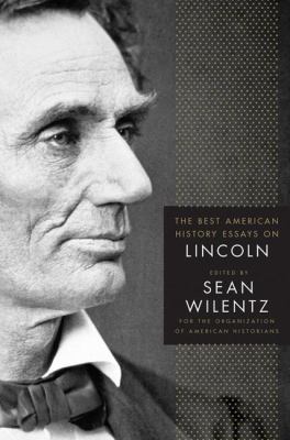 The Best American History Essays on Lincoln 0230609155 Book Cover