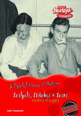 Scalpels, Stitches & Scars 1410925471 Book Cover