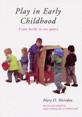 Play in Early Childhood: From Birth to Six Years 0415186935 Book Cover