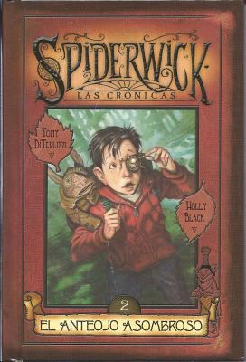 Spiderwick Cronicas: El Anteojo Asombroso [Spanish] 8466612807 Book Cover