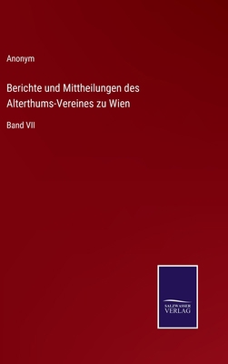 Berichte und Mittheilungen des Alterthums-Verei... [German] 375259621X Book Cover