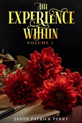 The Experience Within: Volume 1 B0DZHPB168 Book Cover