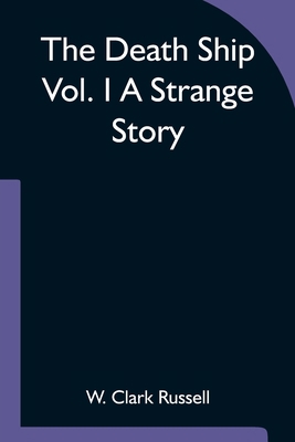 The Death Ship Vol. I A Strange Story 9354752322 Book Cover