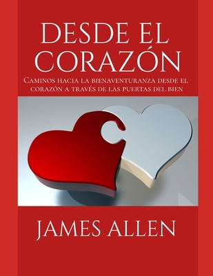 Desde El Corazon: (Spanish Edition) [Spanish] B0915RP5NS Book Cover