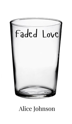 Faded Love 9908005863 Book Cover