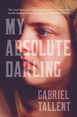 My Absolute Darling: The Sunday Times Bestseller 0008185220 Book Cover