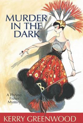 Murder in the Dark (Phryne Fisher Mysteries) 1590588673 Book Cover