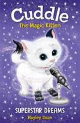 Cuddle the Magic Kitten Book 2: Superstar Dreams 1787004473 Book Cover