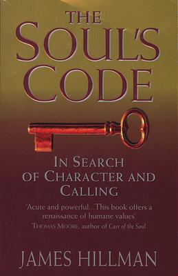 The Soul's Code: In Search of Character and Cal... 055350634X Book Cover