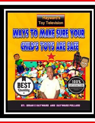 Ways To Make Sure Your Chils Toys Are Safe 1981316671 Book Cover