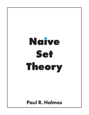 Naive Set Theory 1950217000 Book Cover