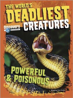 The World's Deadliest Creatures (Discovery) 0696239817 Book Cover